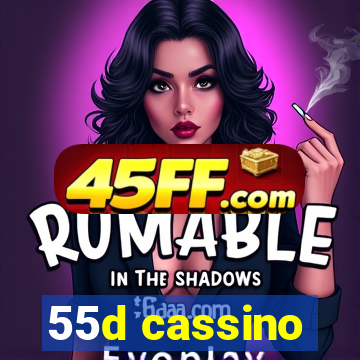 55d cassino